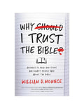 Why I Trust the Bible: Answers to Real Questions and Doubts People Have about the Bible cover image