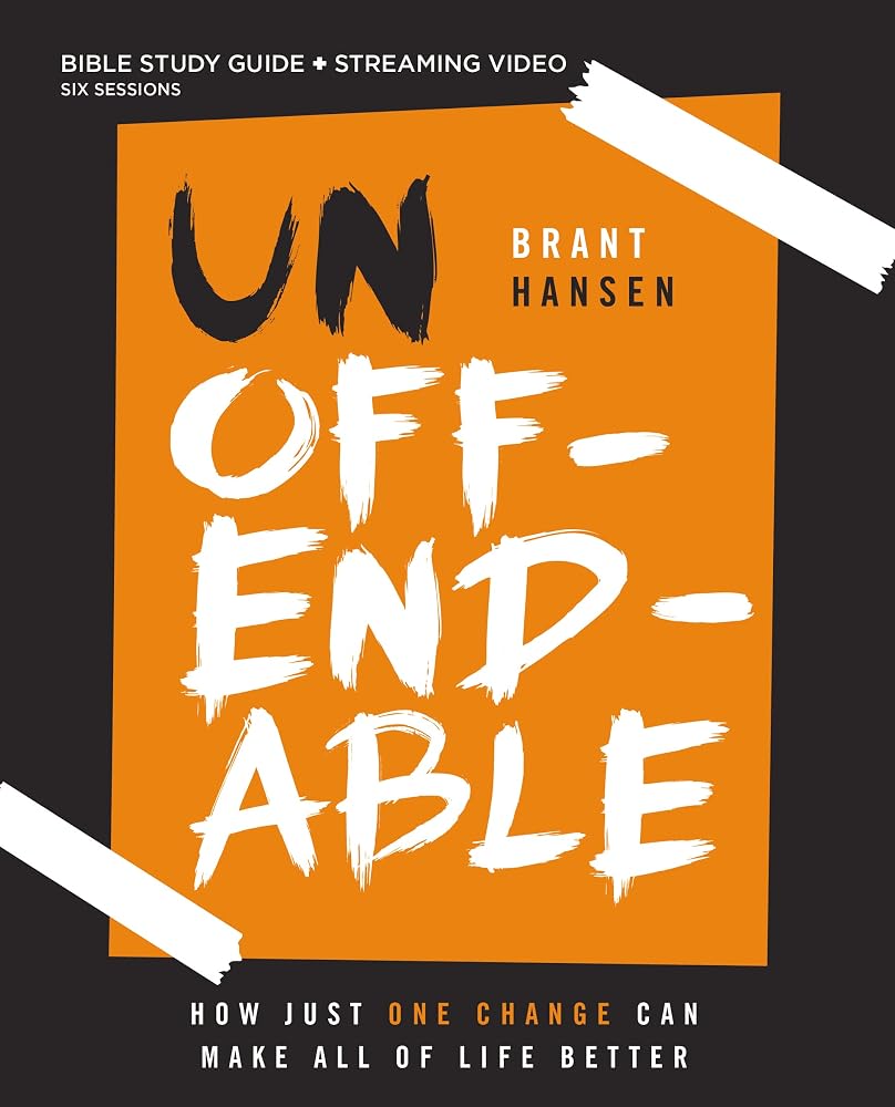 Unoffendable Bible Study Guide plus Streaming Video: How Just One Change Can Make All of Life Better cover image