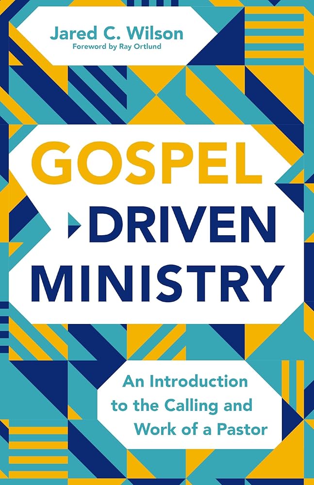 Gospel-Driven Ministry: An Introduction to the Calling and Work of a Pastor cover image