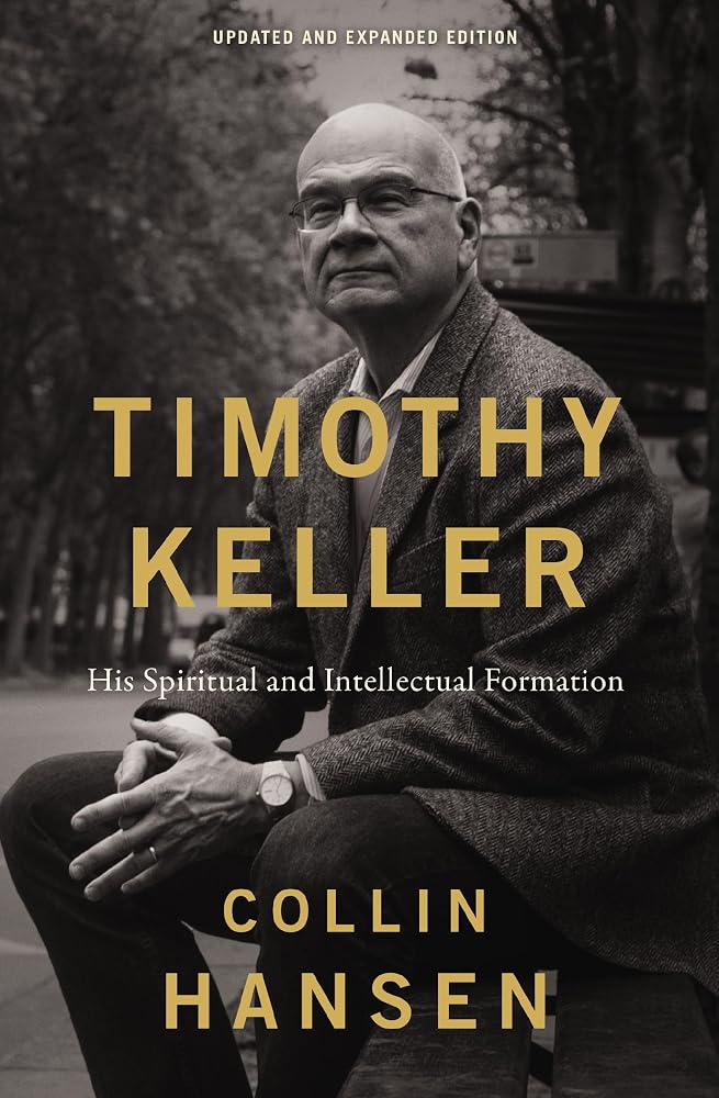 Timothy Keller, Updated and Expanded Edition: His Spiritual and Intellectual Formation cover image