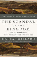 The Scandal of the Kingdom: How the Parables of Jesus Revolutionize Life with God cover image
