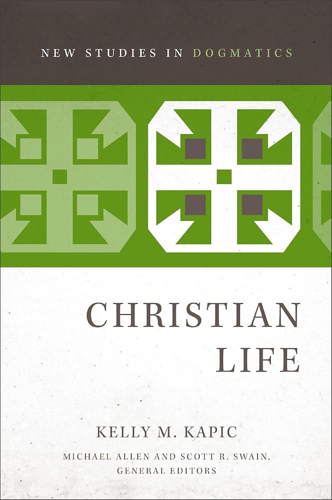 Christian Life (New Studies in Dogmatics) cover image