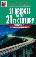 21 Bridges to the 21st Century: The Future of Pastoral Ministry (Ministry for the Third Millennium) cover image