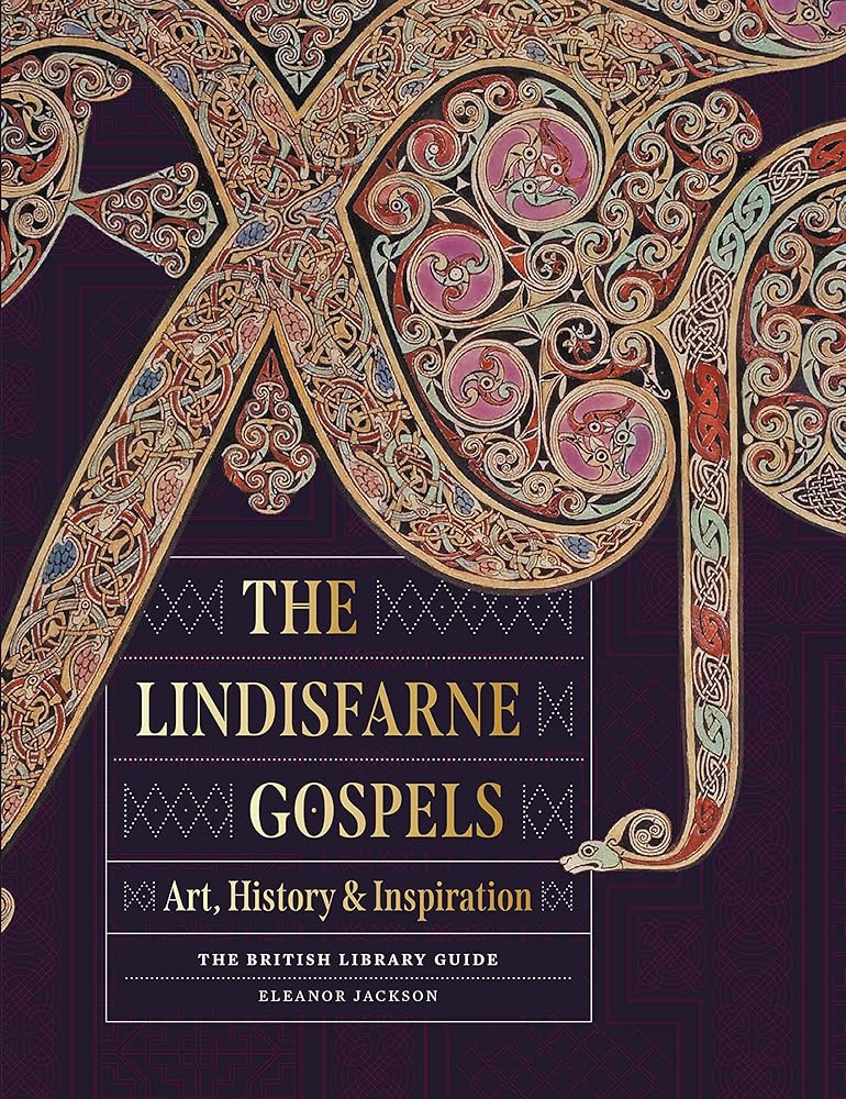 The Lindisfarne Gospels: Art, History & Inspiration (British Library Guide) cover image