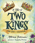 A Tale of Two Kings: God's Story of Redemption cover image