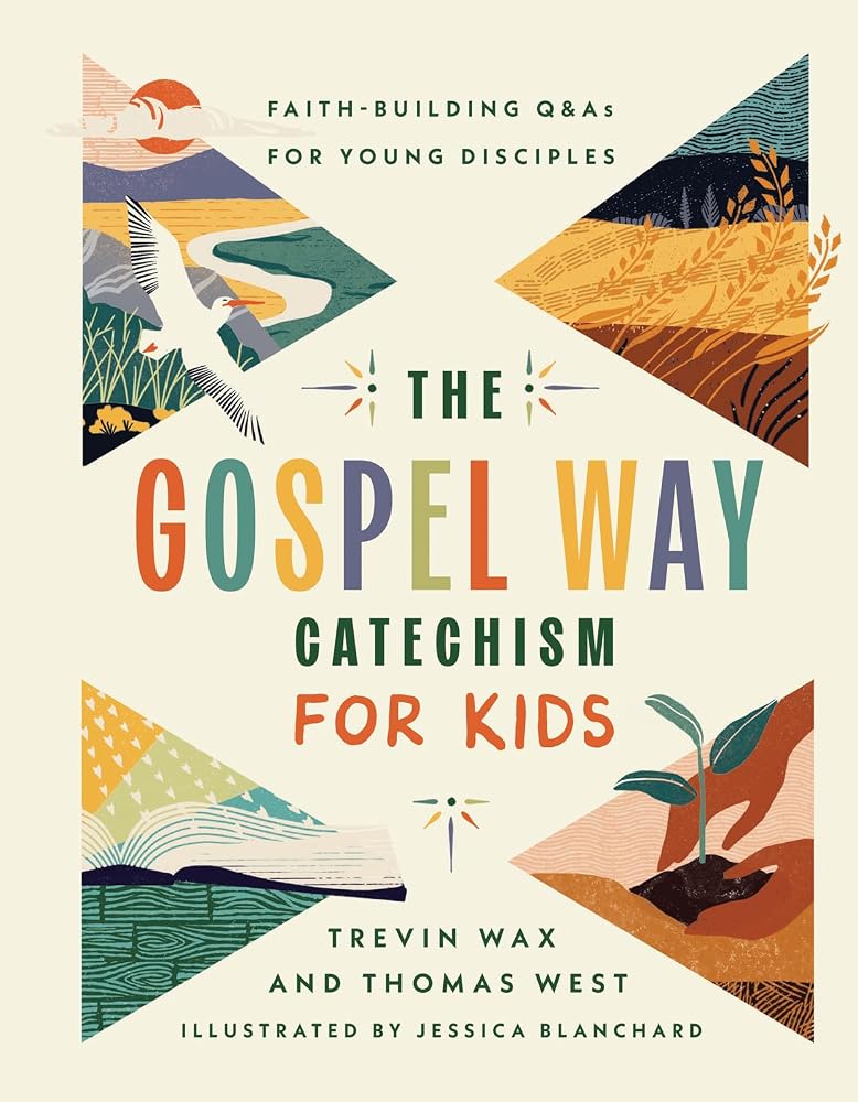 The Gospel Way Catechism for Kids: Faith-Building Q&As for Young Disciples cover image