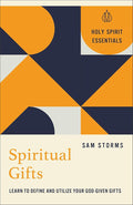 Spiritual Gifts: Learn to Define and Utilize Your God-Given Gifts (Holy Spirit Essentials) cover image