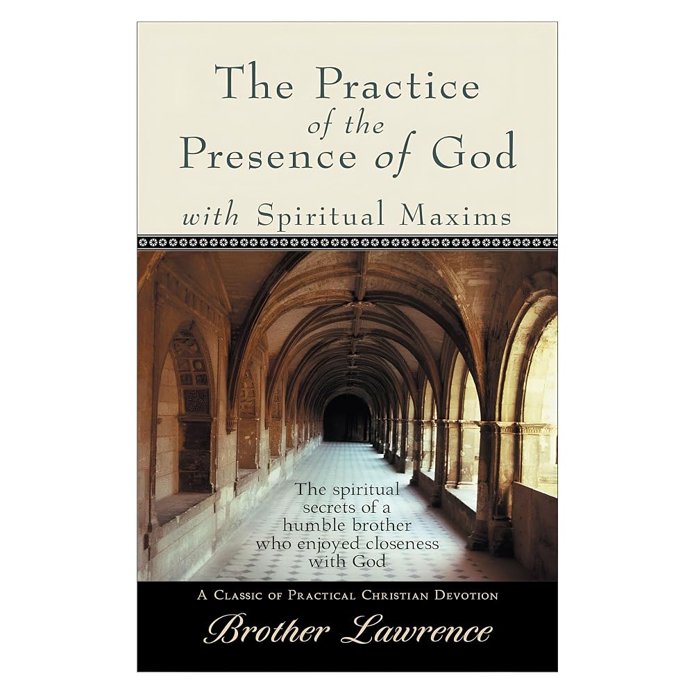 The Practice of the Presence of God with Spiritual Maxims cover image