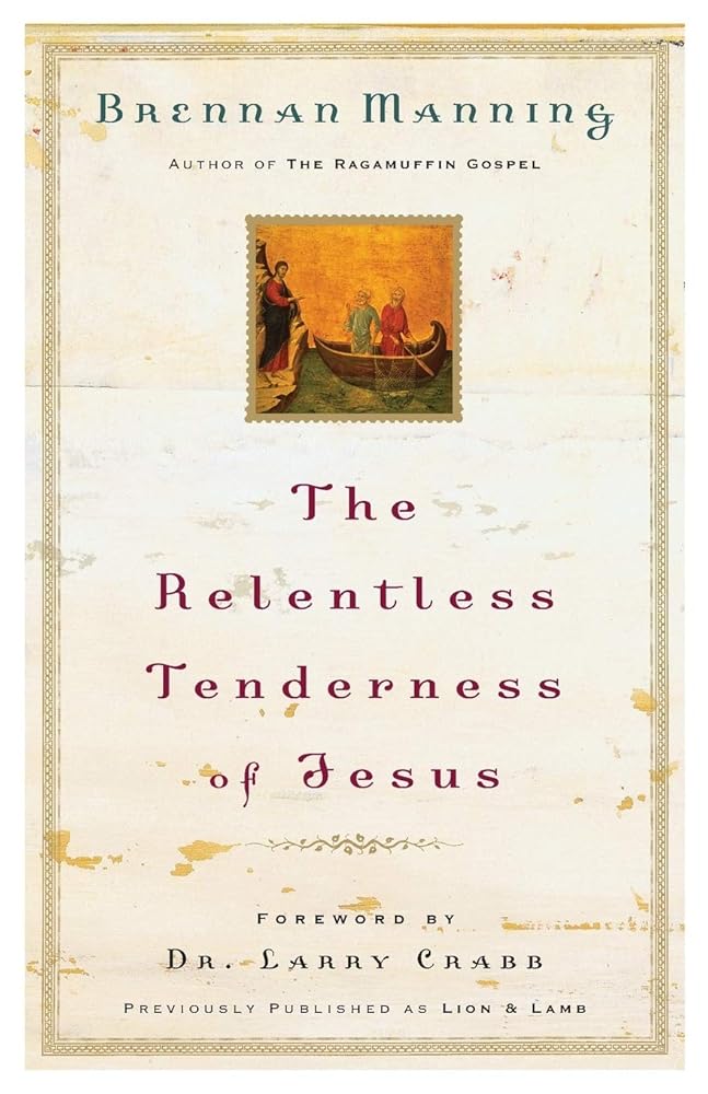 The Relentless Tenderness of Jesus cover image