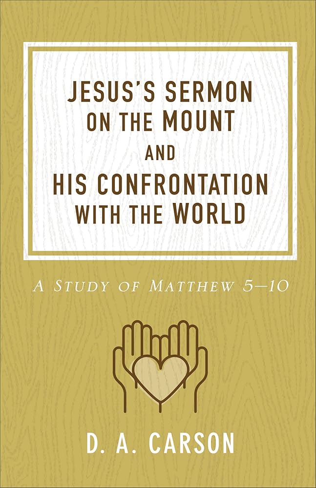 Jesus's Sermon on the Mount and His Confrontation with the World: A Study of Matthew 5-10 cover image