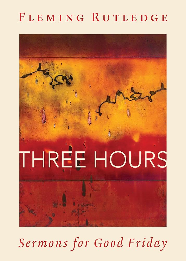 Three Hours: Sermons for Good Friday cover image