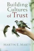 Building Cultures of Trust (Emory University Studies in Law and Religion (EUSLR)) cover image