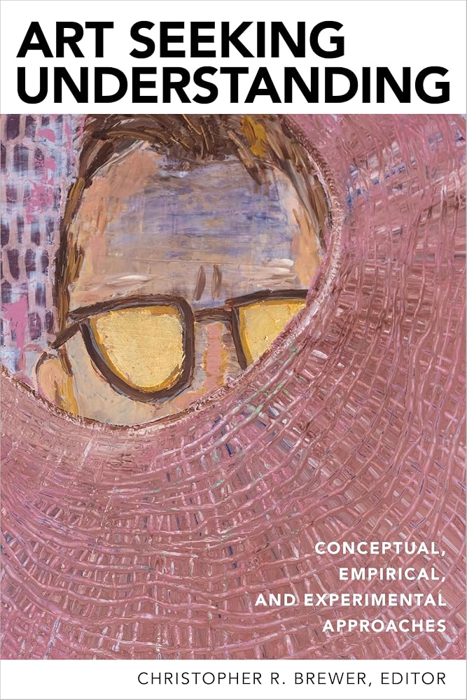 Art Seeking Understanding: Conceptual, Empirical, and Experimental Approaches cover image