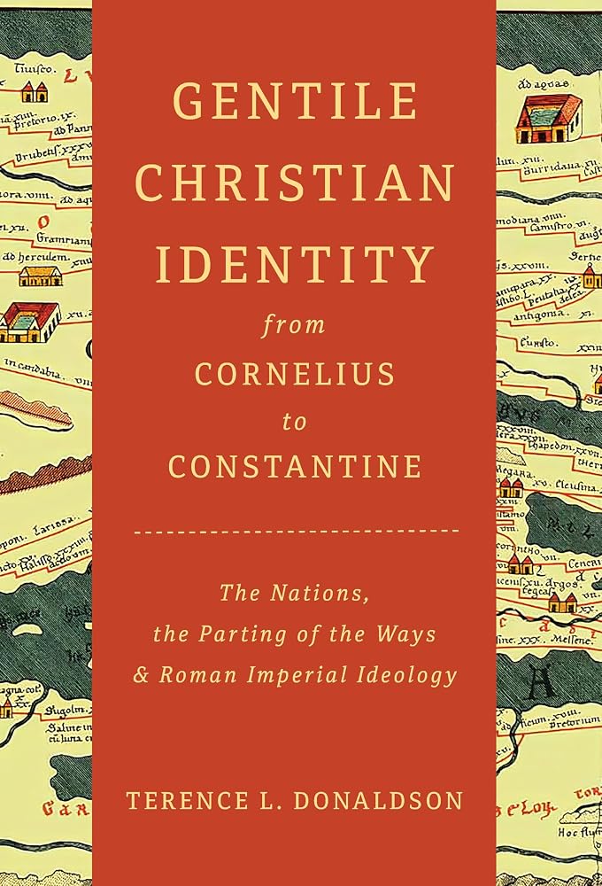 Gentile Christian Identity from Cornelius to Constantine: The Nations, the Parting of the Ways, and Roman Imperial Ideology cover image