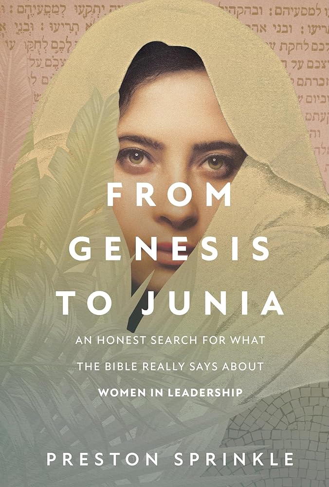 From Genesis to Junia: An Honest Search for What the Bible Really Says About Women in Leadership cover image