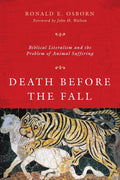 Death Before the Fall: Biblical Literalism and the Problem of Animal Suffering cover image