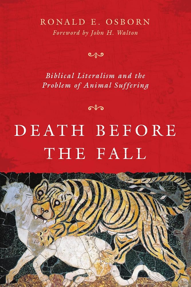Death Before the Fall: Biblical Literalism and the Problem of Animal Suffering cover image