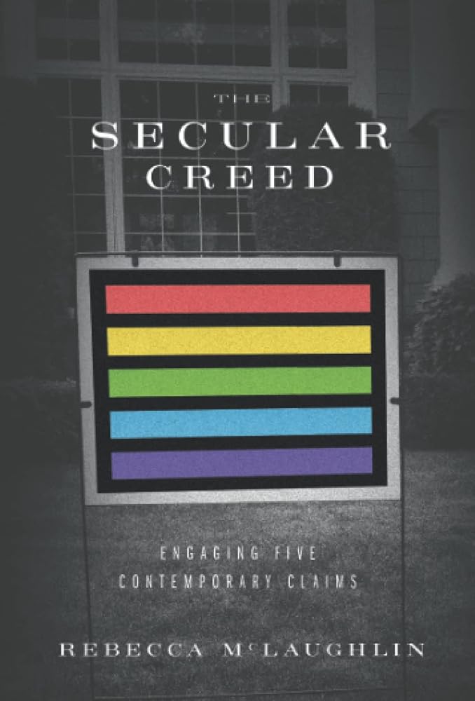 The Secular Creed: Engaging Five Contemporary Claims cover image