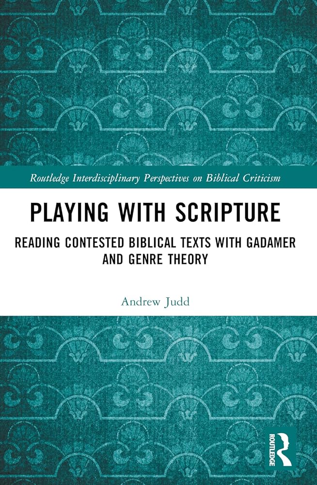 Playing with Scripture (Routledge Interdisciplinary Perspectives on Biblical Criticism) cover image
