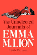The Unselected Journals of Emma M. Lion, vol. 4: 'Bridget Jones meets every classic novel you've ever loved' Stylist cover image