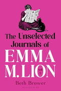 The Unselected Journals of Emma M. Lion, vol. 5: 'Bridget Jones meets every classic novel you've ever loved' Stylist cover image