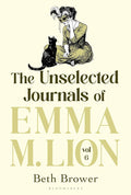 The Unselected Journals of Emma M. Lion, vol. 6: 'Bridget Jones meets every classic novel you've ever loved' Stylist cover image