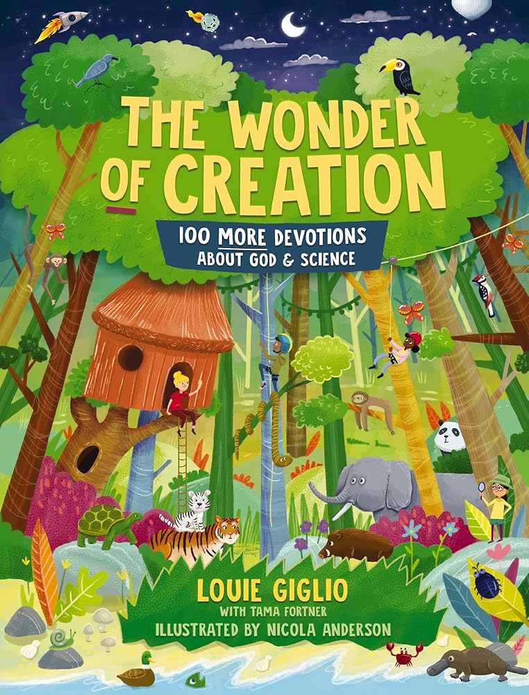 The Wonder of Creation: 100 More Devotions About God and Science (Indescribable Kids) cover image