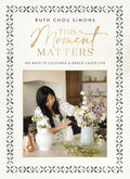 This Moment Matters: 100 Ways to Cultivate a Grace-Laced Life cover image