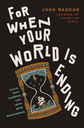 For When Your World is Ending: Faith That Carries You Into New Beginnings cover image
