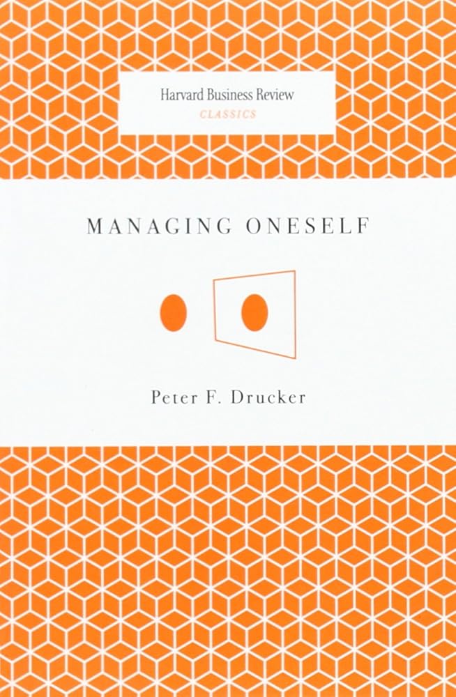 Managing Oneself (Harvard Business Review Classics) cover image