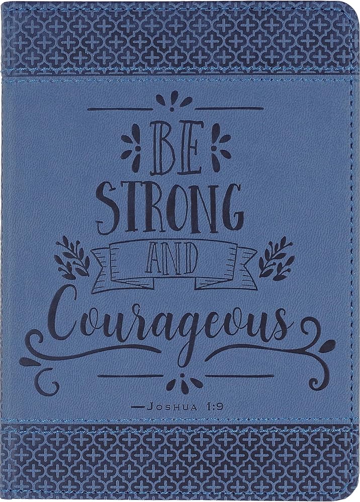 Be Strong and Courageous Artisan Journal (Vegan Leather Notebook) cover image
