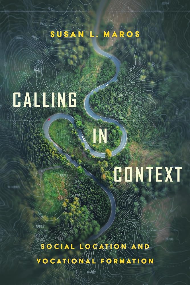 Calling in Context: Social Location and Vocational Formation cover image