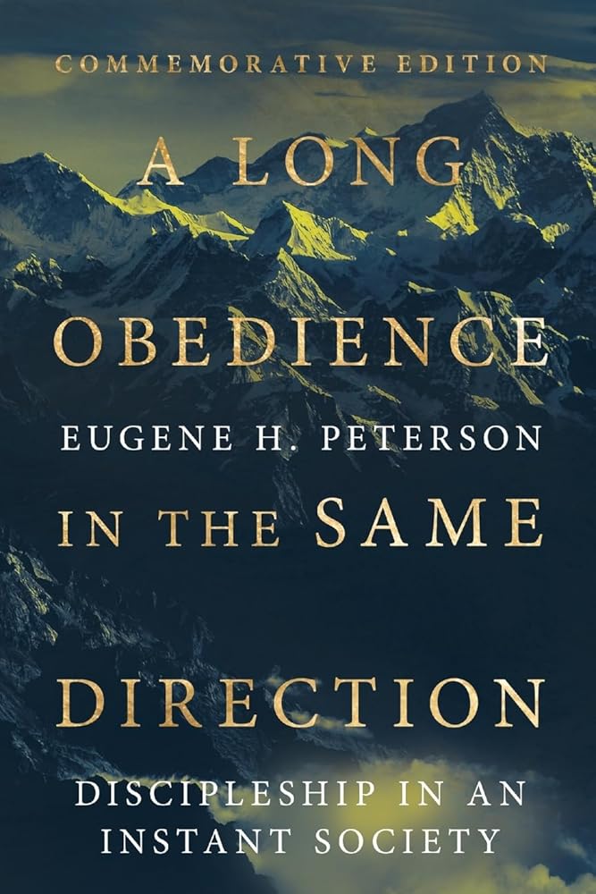 A Long Obedience in the Same Direction: Discipleship in an Instant Society cover image