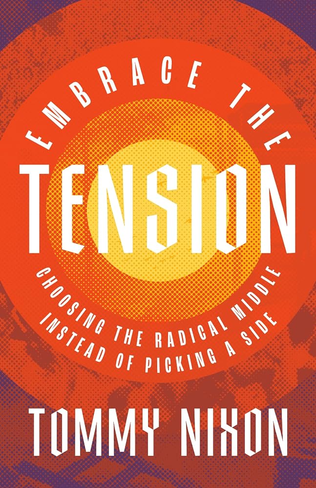Embrace the Tension: Choosing the Radical Middle Instead of Picking a Side cover image