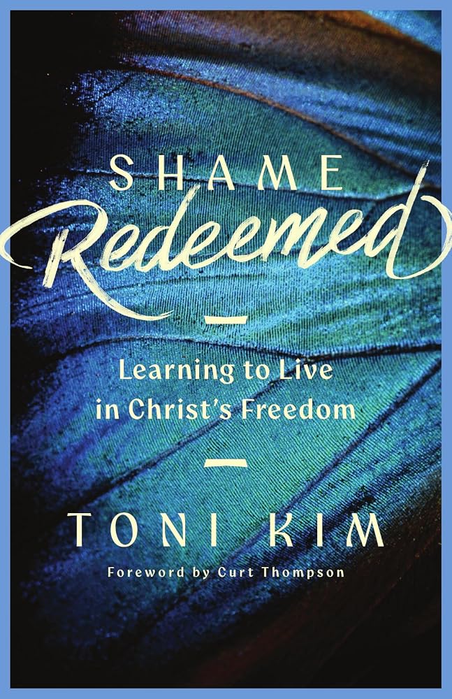 Shame Redeemed: Learning to Live in Christ's Freedom cover image