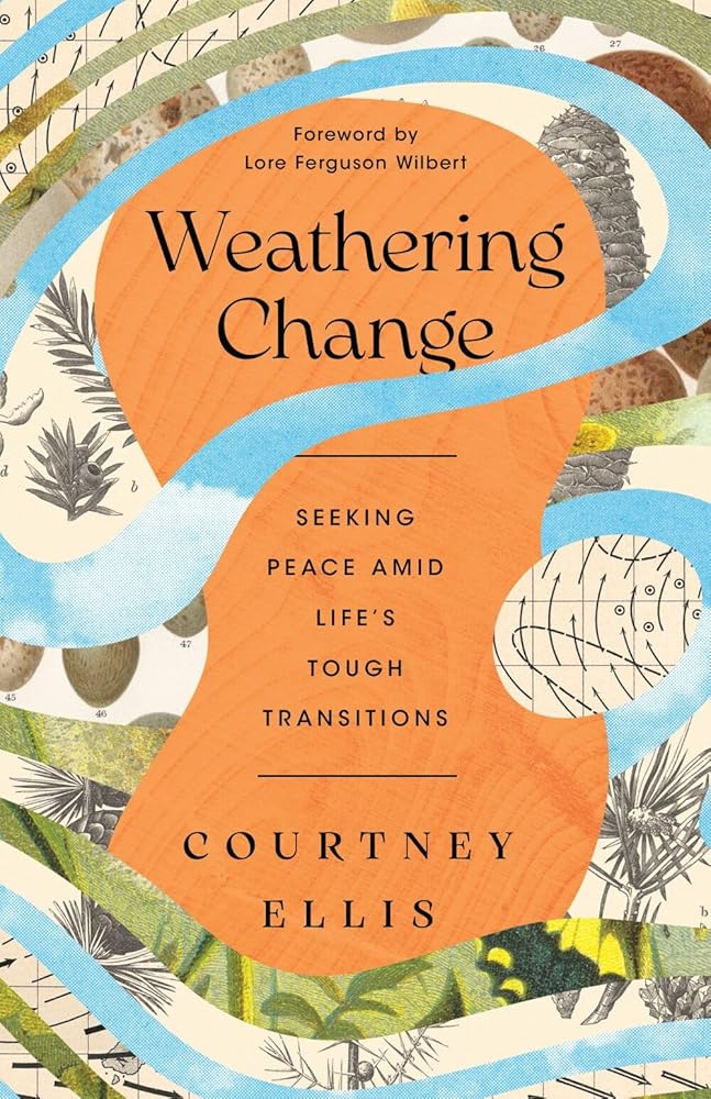 Weathering Change: Seeking Peace Amid Life’s Tough Transitions cover image