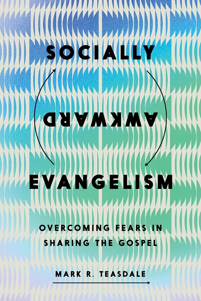 Socially Awkward Evangelism: Overcoming Fears in Sharing the Gospel cover image