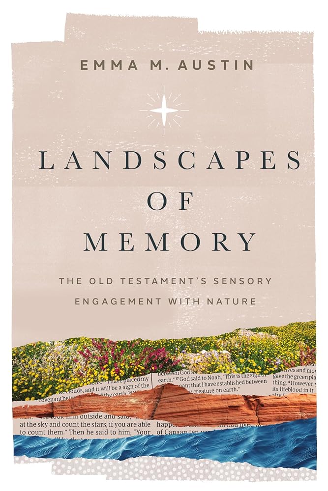 Landscapes of Memory: The Old Testament’s Sensory Engagement with Nature cover image