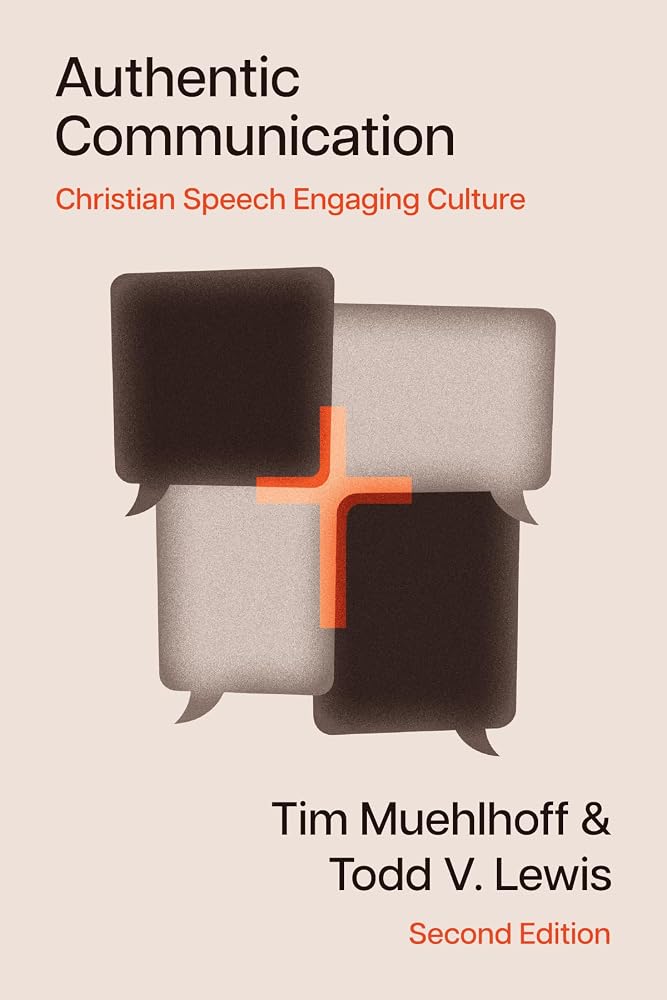 Authentic Communication: Christian Speech Engaging Culture (Christian Worldview Integration Series) cover image