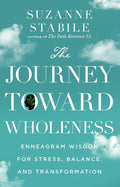 The Journey Toward Wholeness: Enneagram Wisdom for Stress, Balance, and Transformation cover image