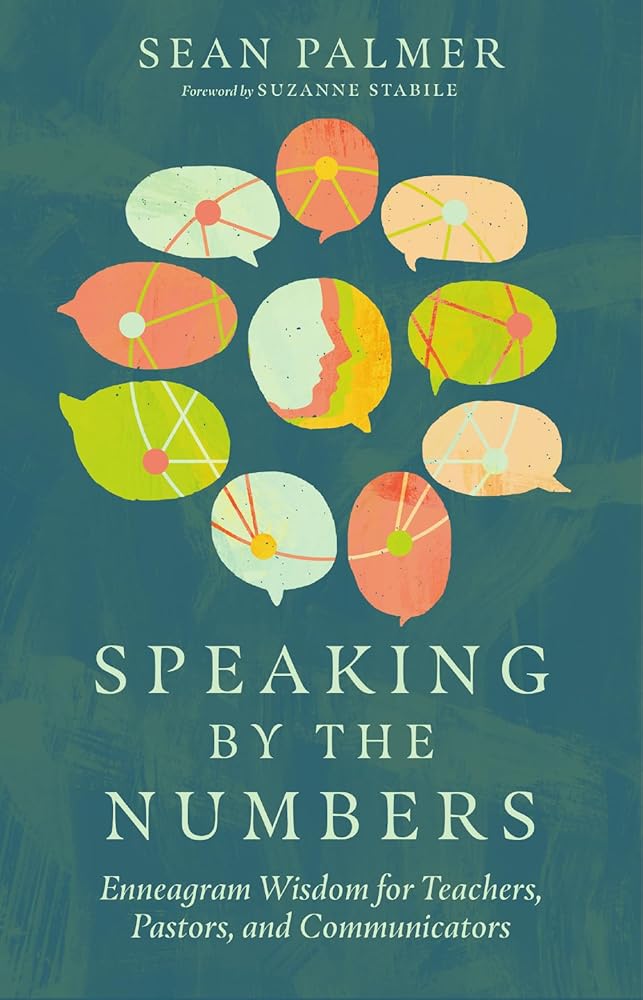 Speaking by the Numbers: Enneagram Wisdom for Teachers, Pastors, and Communicators cover image