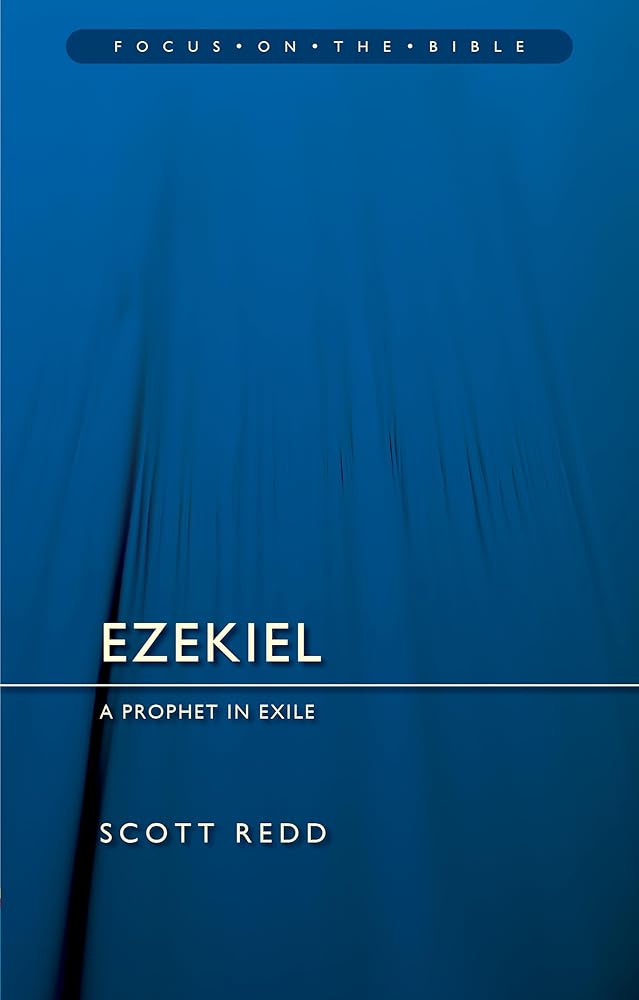 Ezekiel: A Prophet in Exile (Focus on the Bible) cover image