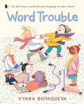 Word Trouble: An uplifting book for children settling into a new environment and learning another language cover image
