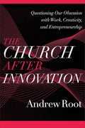 Church after Innovation (Ministry in a Secular Age) cover image