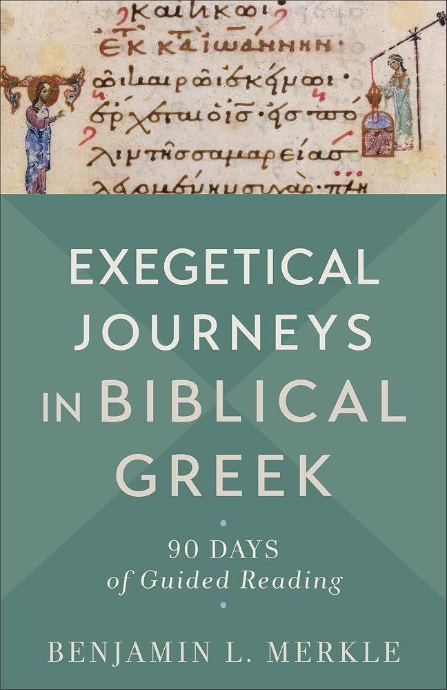 Exegetical Journeys in Biblical Greek: 90 Days of Guided Reading cover image