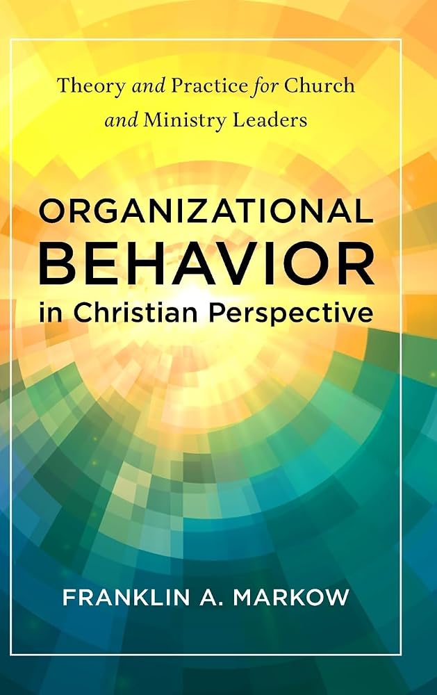 Organizational Behavior in Christian Perspective cover image