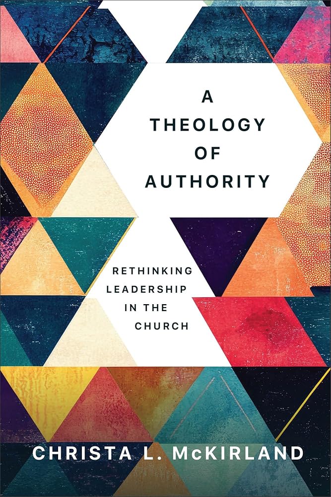 A Theology of Authority: Rethinking Leadership in the Church cover image
