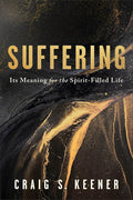 Suffering: Its Meaning for the Spirit-Filled Life cover image