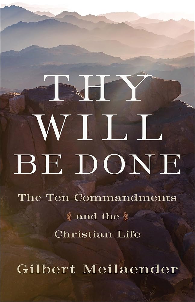 Thy Will Be Done: The Ten Commandments and the Christian Life cover image