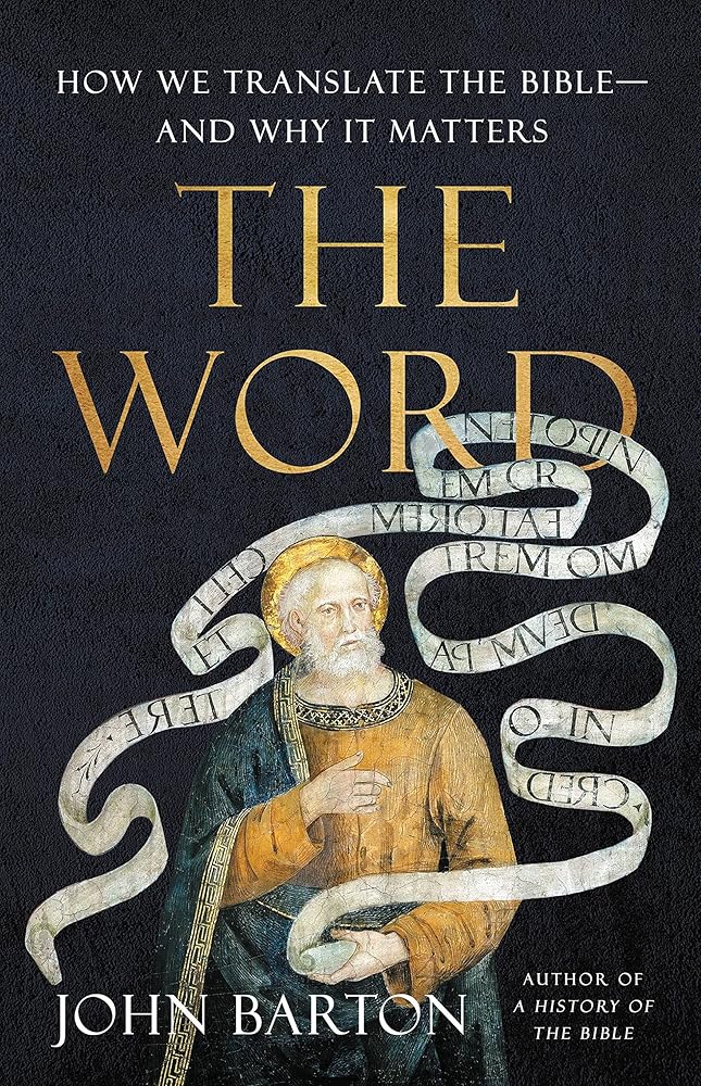 The Word: How We Translate the Bible―and Why It Matters cover image